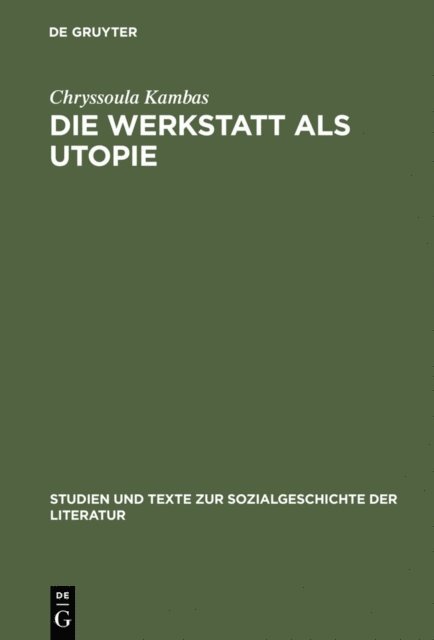 Chryssoula Kambas - Die Werkstatt als Utopie, E-bok