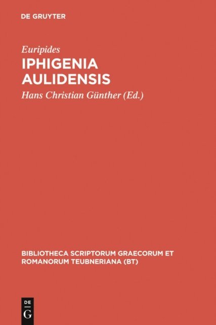 Euripides, Hans Christian Gunther - Iphigenia Aulidensis, E-bok