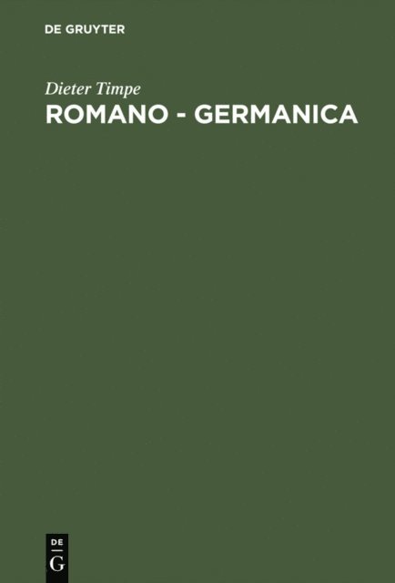 Dieter Timpe - Romano - Germanica, E-bok