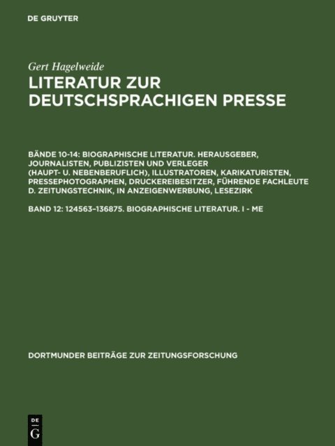Gert Hagelweide - 124563–136875. Biographische Literatur. I - Me, E-bok