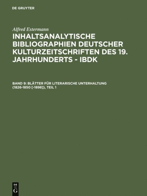 Alfred Estermann - Blätter für literarische Unterhaltung (1826-1850 [-1898]), E-bok