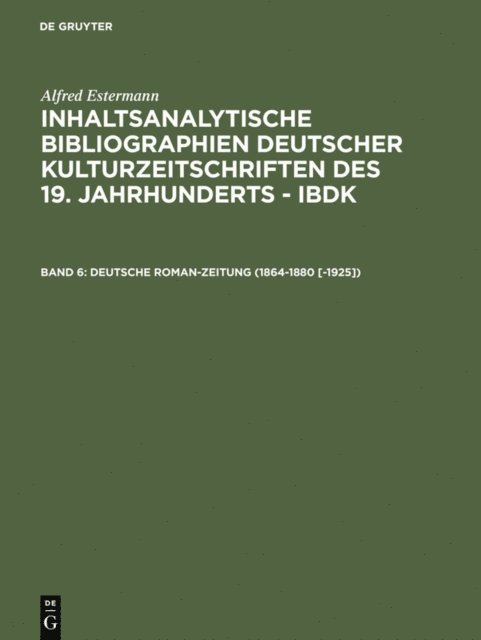 Alfred Estermann - Deutsche Roman-Zeitung (1864-1880 [-1925]), E-bok