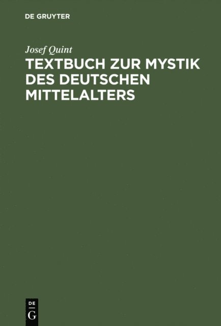 Josef Quint - Textbuch zur Mystik des deutschen Mittelalters, E-bok