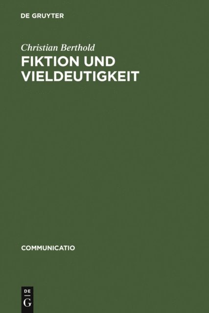 Christian Berthold - Fiktion und Vieldeutigkeit, E-bok
