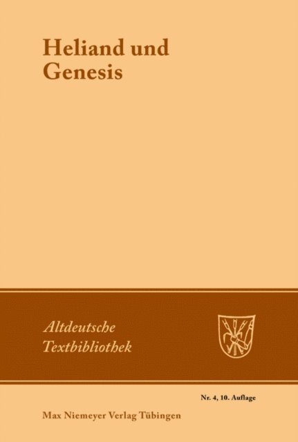 Burkhard Taeger, Otto Behaghel - Heliand und Genesis, E-bok
