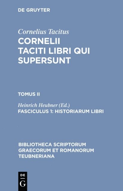 Cornelius Tacitus, Heinrich Heubner - Historiarum libri, E-bok