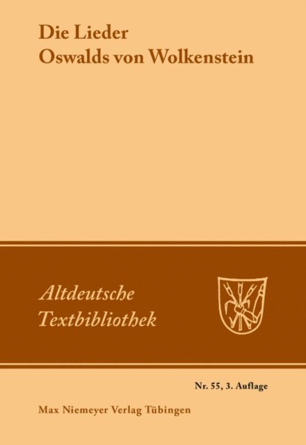 Notburga Wolf, Norbert Richard Wolf, Hans Moser, Karl Kurt Klein - Die Lieder Oswalds von Wolkenstein, E-bok