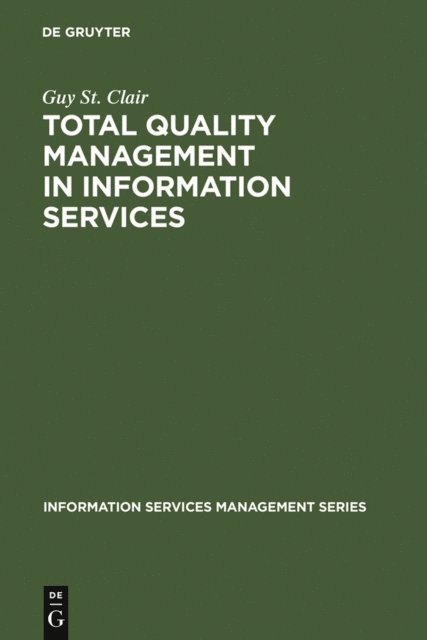 Guy St. Clair - Total Quality Management in Information Services, E-bok