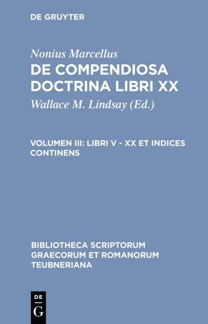 Nonius Marcellus, Wallace M. Lindsay - Libri V - XX et indices continens, E-bok