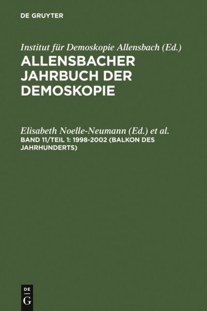 Renate Kocher, Elisabeth Noelle-Neumann - 1998–2002 (Balkon des Jahrhunderts), E-bok