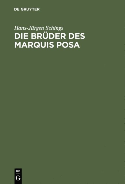 Hans-Jurgen Schings - Die Brüder des Marquis Posa, E-bok