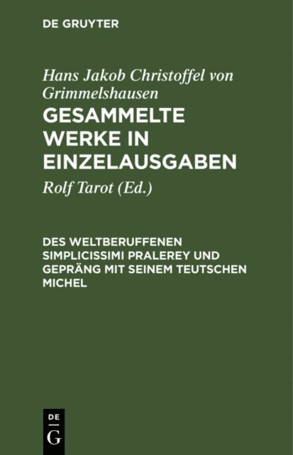 Rolf Tarot - Des Weltberuffenen Simplicissimi Pralerey und Gepräng mit seinem Teutschen Michel, E-bok