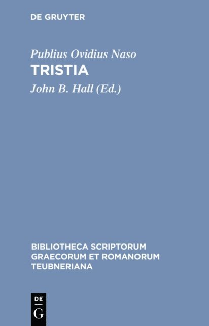 Publius Ovidius Naso, John B. Hall - Tristia, E-bok