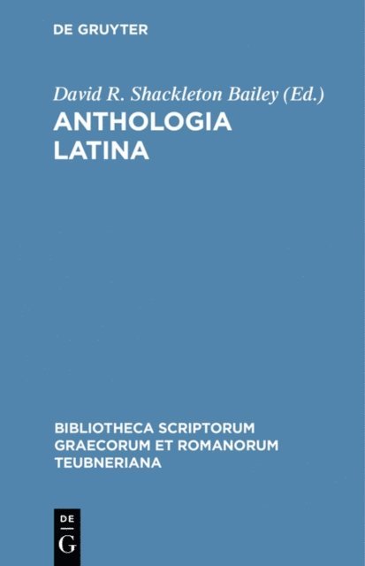 David R. Shackleton Bailey - Anthologia Latina, E-bok