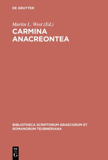 Martin L. West - Carmina Anacreontea, E-bok