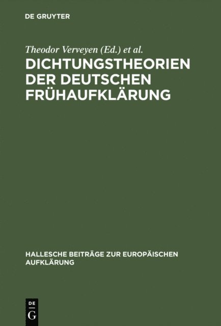Hans-Joachim Kertscher, Theodor Verveyen - Dichtungstheorien der deutschen Frühaufklärung, E-bok
