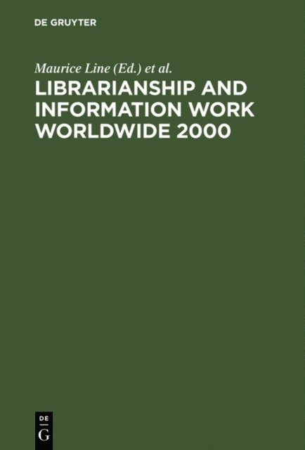 Paul Sturges, Graham Mackenzie, Maurice Line - Librarianship and Information Work Worldwide 2000, E-bok