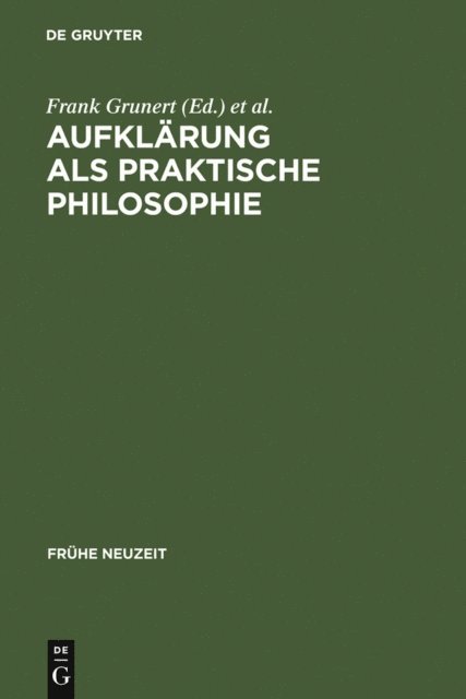 Friedrich Vollhardt, Frank Grunert - Aufklärung als praktische Philosophie, E-bok