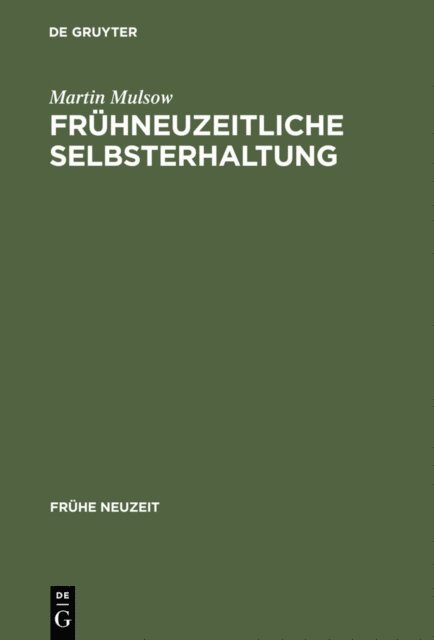 Martin Mulsow - Frühneuzeitliche Selbsterhaltung, E-bok
