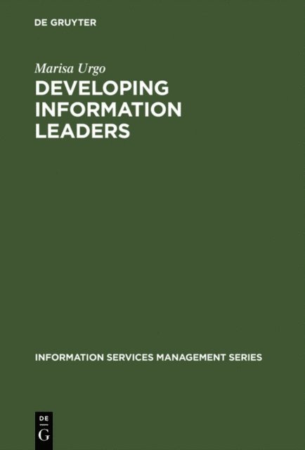 Marisa Urgo - Developing Information Leaders, E-bok