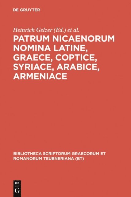 Otto Cuntz, Heinrich Hilgenfeld, Heinrich Gelzer - Patrum Nicaenorum nomina Latine, Graece, Coptice, Syriace, Arabice, Armeniace, E-bok
