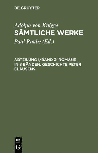 Adolph von Knigge, Paul Raabe - Romane in 8 Bänden. Geschichte Peter Clausens, E-bok