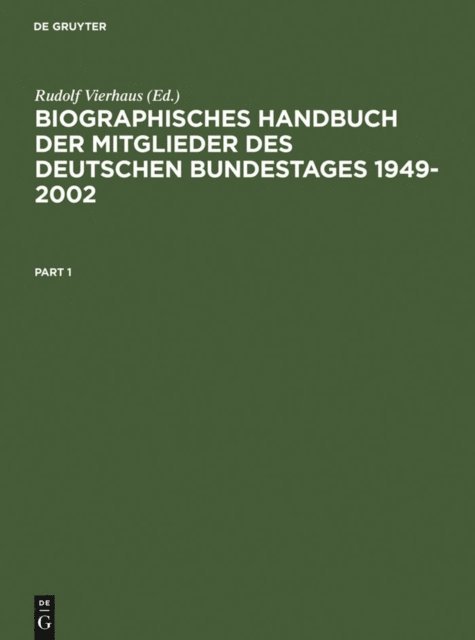 Rudolf Vierhaus - Biographisches Handbuch der Mitglieder des Deutschen Bundestages 1949-2002, E-bok