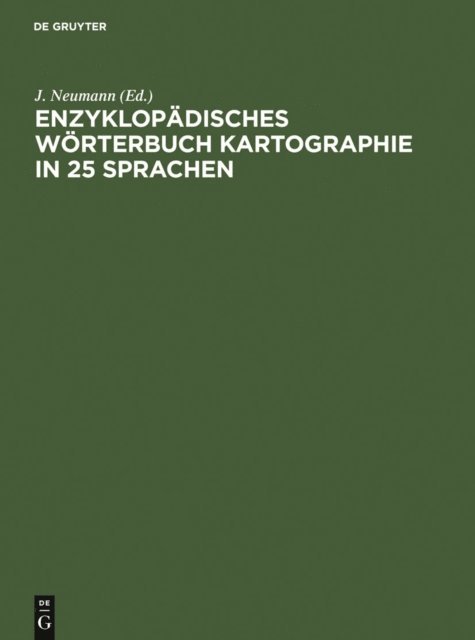 J. Neumann - Enzyklopädisches Wörterbuch Kartographie in 25 Sprachen, E-bok