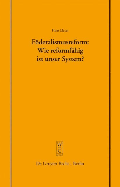 Hans Meyer - Föderalismusreform: Wie reformfähig ist unser System?, E-bok