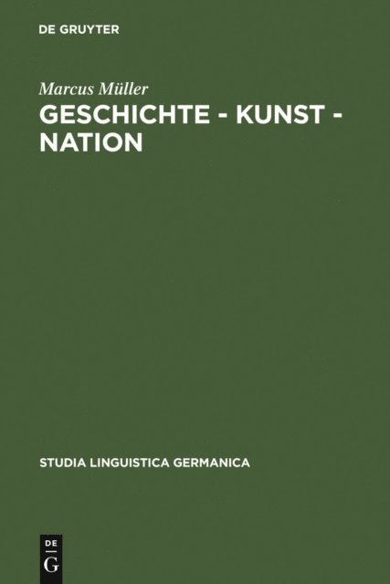 Marcus Muller - Geschichte - Kunst - Nation, E-bok