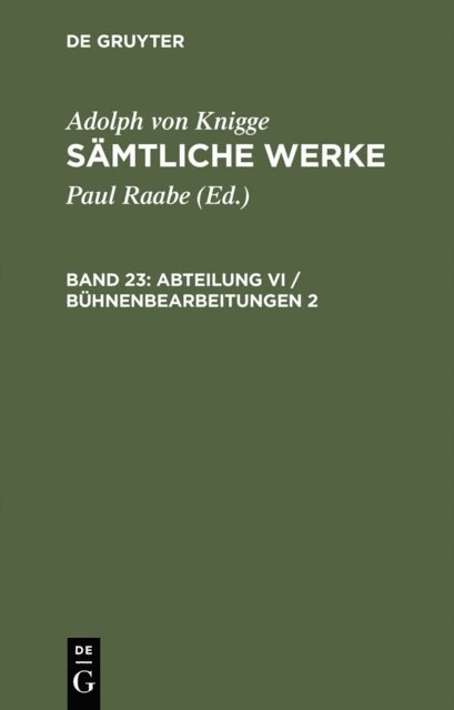 Adolph von Knigge, Paul Raabe - Abteilung VI / Bühnenbearbeitungen 2, E-bok