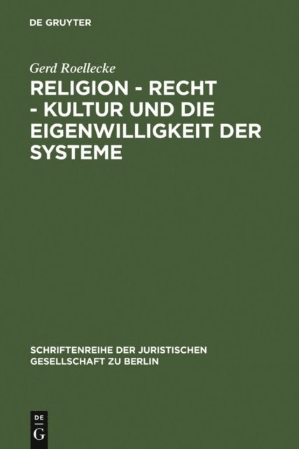Gerd Roellecke - Religion - Recht - Kultur und die Eigenwilligkeit der Systeme, E-bok