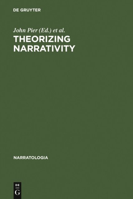 Jose Angel Garcia Landa, John Pier - Theorizing Narrativity, E-bok