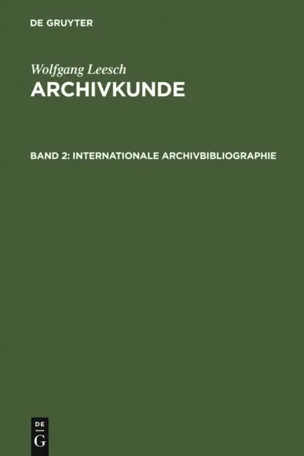 Wolfgang Leesch - Internationale Archivbibliographie, E-bok. Tillgänglighet: Lägg i varukorg