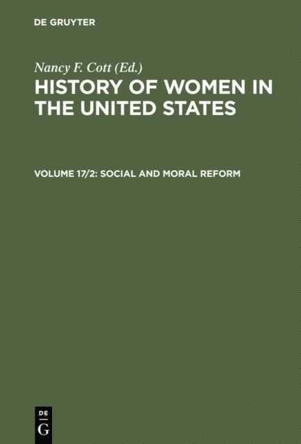Nancy F. Cott - Social and Moral Reform, E-bok