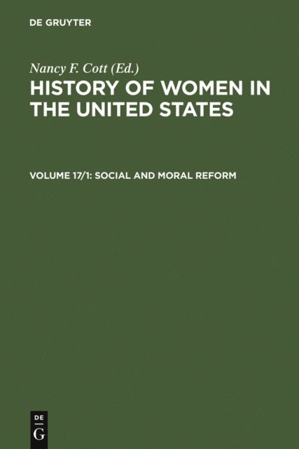 Nancy F. Cott - Social and Moral Reform, E-bok
