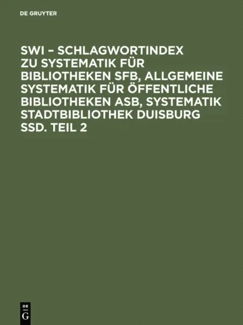 swi schlagwortindex zu systematik fur bibliotheken sfb allgemeine systematik fur offentliche bibliotheken asb systematik stadtbibliothek duisburg ssd teil 2
