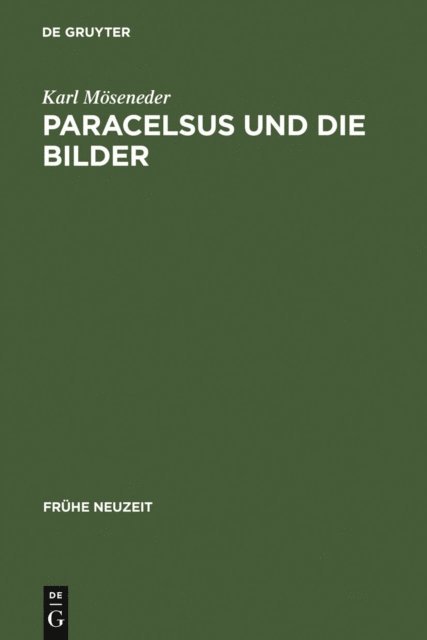 Karl Moseneder - Paracelsus und die Bilder, E-bok