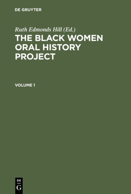 Ruth Edmonds Hill - Black Women Oral History Project. Cplt., E-bok