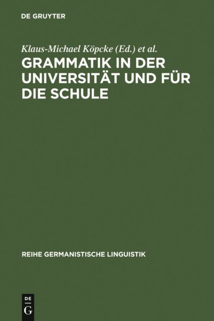 Arne Ziegler, Klaus-Michael Kopcke - Grammatik in der Universität und für die Schule, E-bok