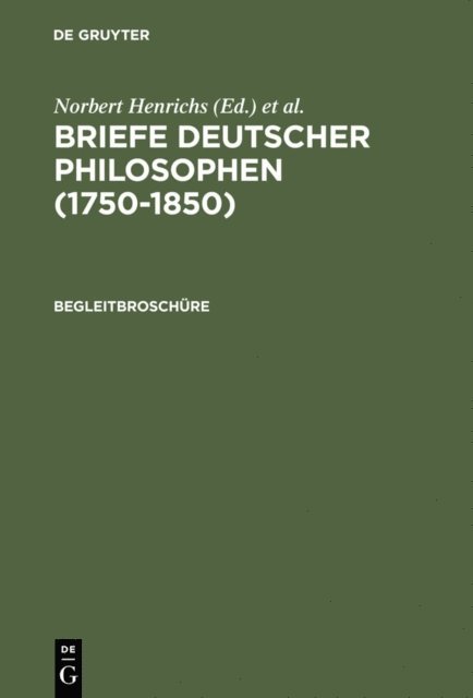 Martin Roether, Ingo Rill - Briefe Deutscher Philosophen (1750–1850). Begleitbroschüre, E-bok