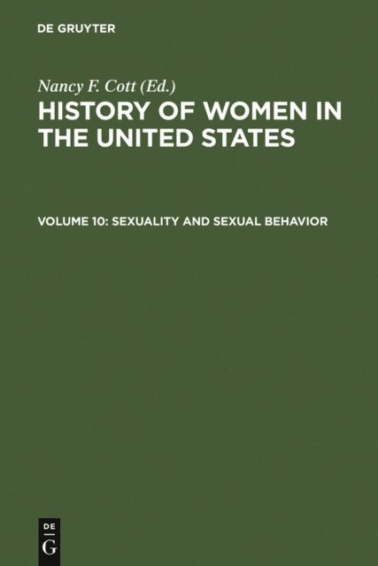 Nancy F. Cott - Sexuality and Sexual Behavior, E-bok