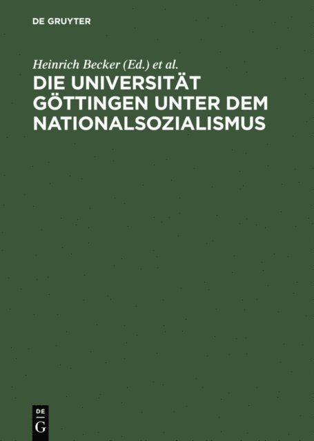 Cornelia Wegeler, Hans-Joachim Dahms, Heinrich Becker - Die Universität Göttingen unter dem Nationalsozialismus, E-bok