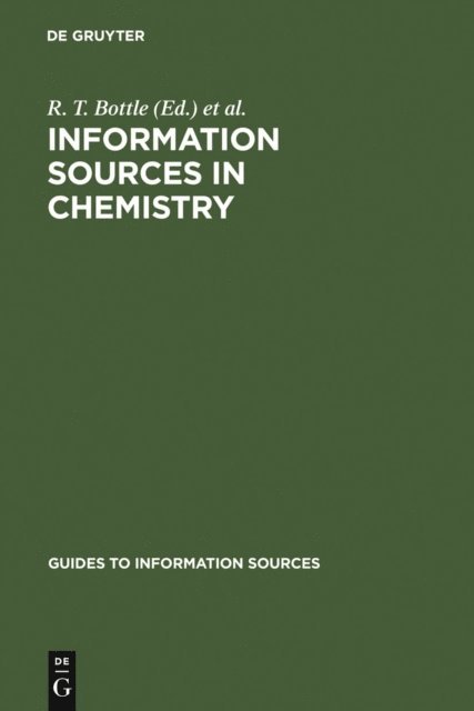 J. F. B. Rowland, R. T. Bottle - Information Sources in Chemistry, E-bok