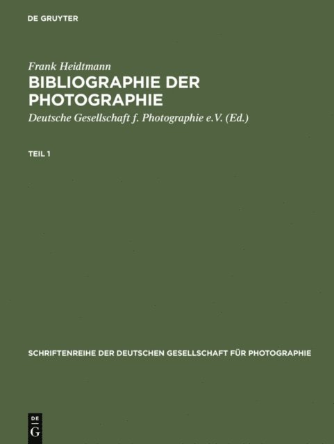 Frank Heidtmann - Bibliographie der Photographie, E-bok
