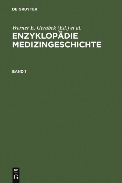 Wolfgang Wegner, Gundolf Keil, Bernhard D. Haage, Werner E. Gerabek - Enzyklopädie Medizingeschichte, E-bok
