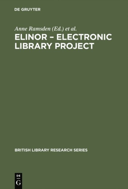 Dian Zhao, Anil Sharma, Clare Davies, Mel Collier, Anne Ramsden - ELINOR - Electronic Library Project, E-bok