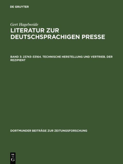 Gert Hagelweide - 23743–33164. Technische Herstellung und Vertrieb. Der Rezipient, E-bok