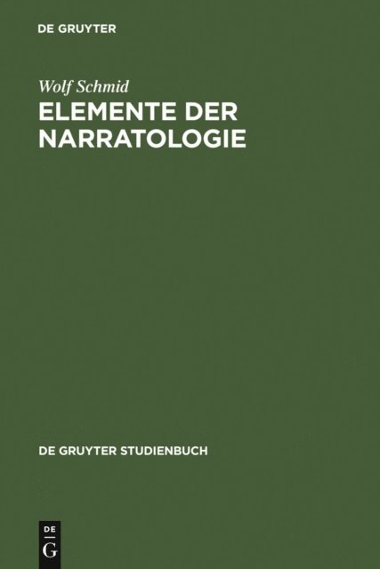 Wolf Schmid - Elemente der Narratologie, E-bok