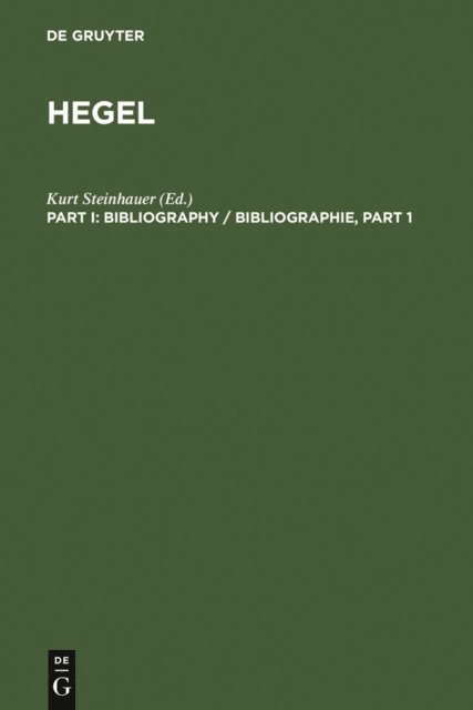 Kurt Steinhauer - Hegel Bibliography / Hegel Bibliographie. [Part I], E-bok